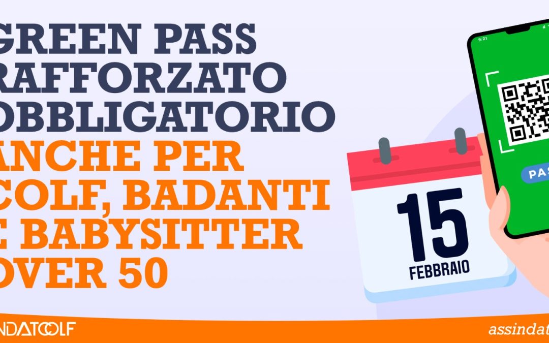 Green Pass, da domani obbligo di quello rafforzato anche per colf e badanti over 50